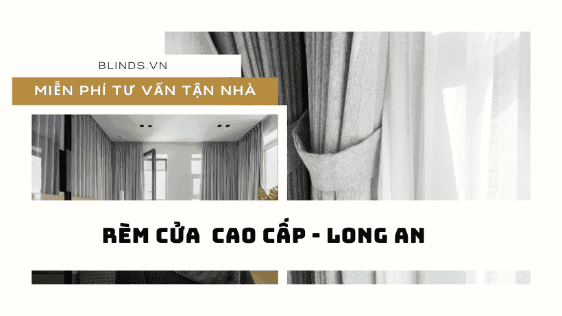 RÈM CỬA LONG AN
