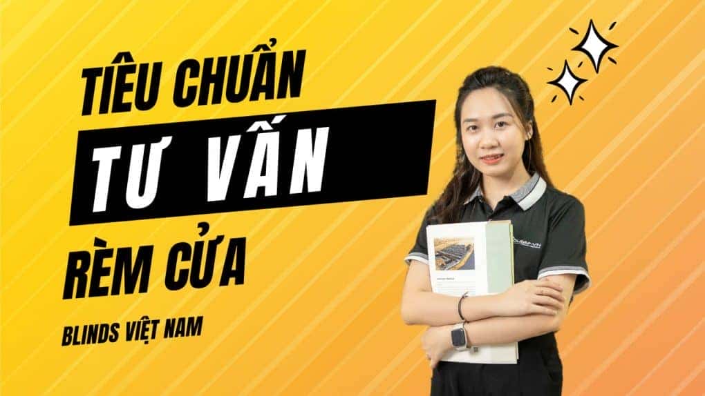 TIEU CHUAN TU VAN REM CUA BLINDS VIET NAM