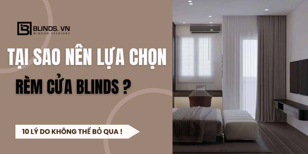 tai sao nen lua chon rem cua blinds 1