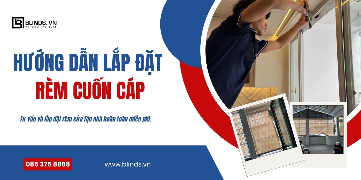 hướng dẫn lắp đặt rèm cuốn cáp